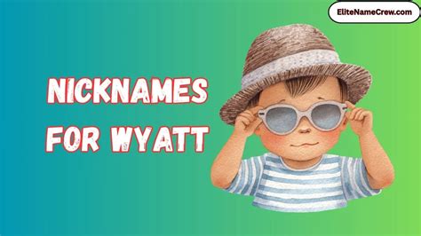 Nicknames For Wyatt