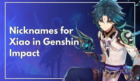 Nicknames For Xiao Genshin Impact