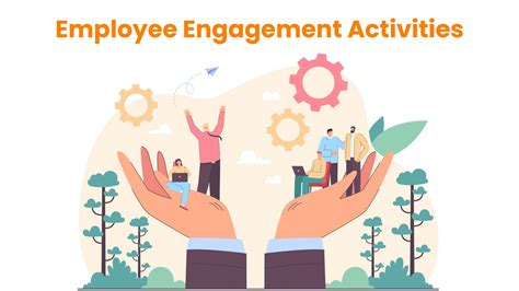 Of Employee Engagement Activities