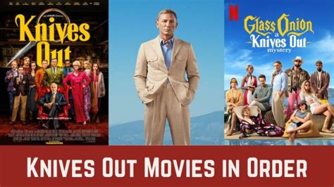 Order Of Knives Out Movies