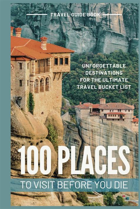 Places To Visit Before You Die
