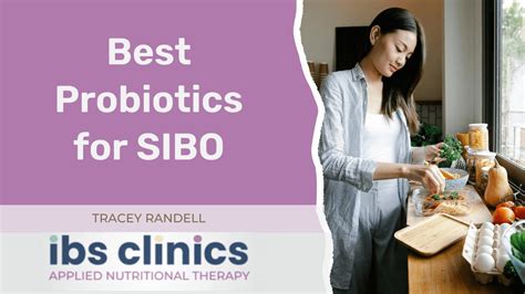 Probiotics For Sibo