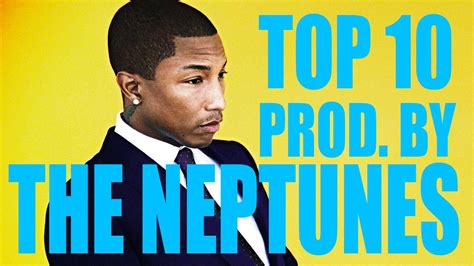 Songs Produced By Neptunes