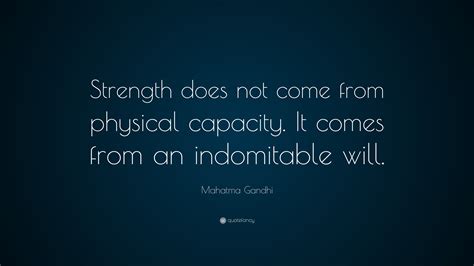 Strength Does Not Come From Physical Capacity