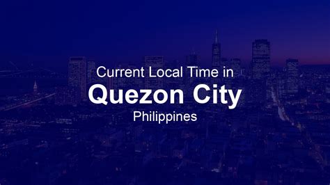 Time Zone Quezon City Philippines