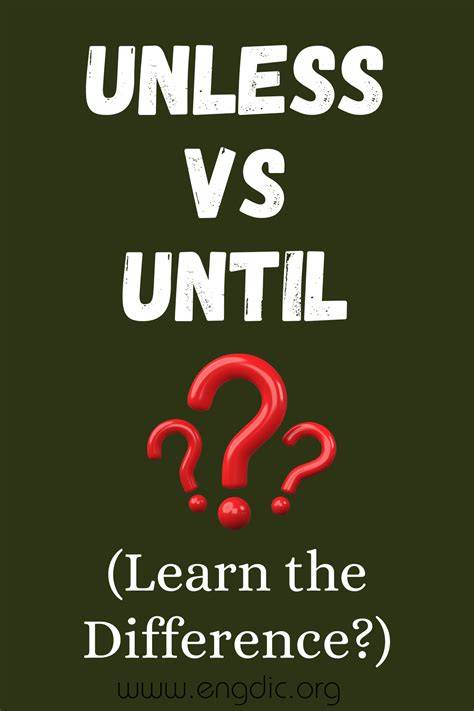 Unless Vs Except Quote
