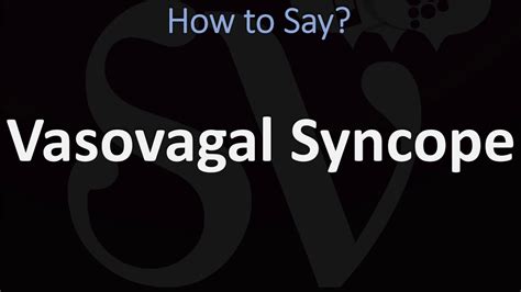 Vasovagal Syncope Pronunciation