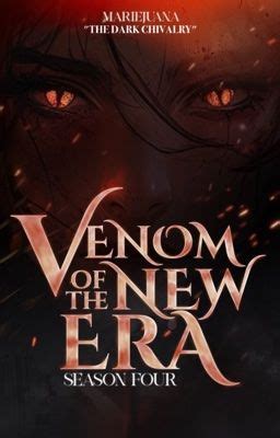 Venom Of The New Era Wattpad