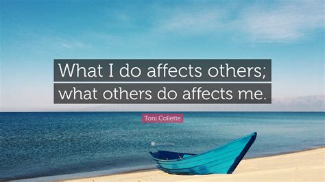 What Affects You Affects Me