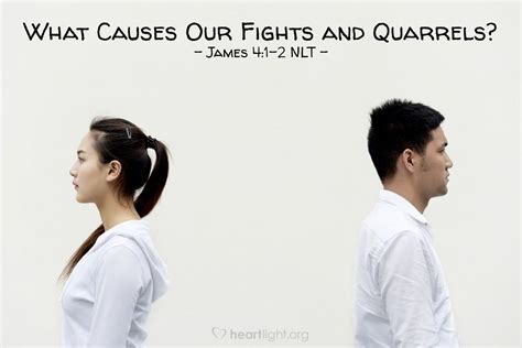 What Causes Quarrels Among You