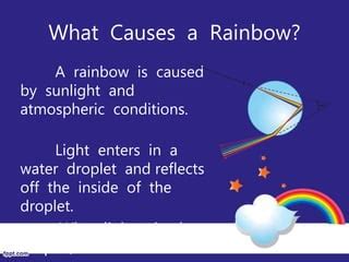 What Causes Rainbows