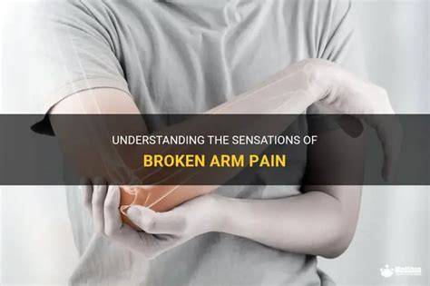 What Does A Broken Arm Feel Like