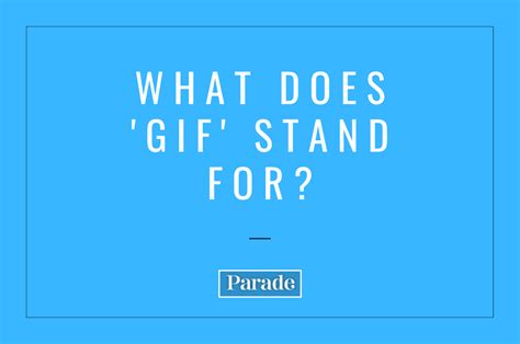 What Does Gif Stand For