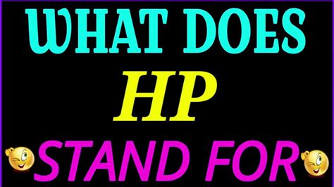 What Does Hp Stand For