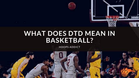 What Does Mean In Basketball