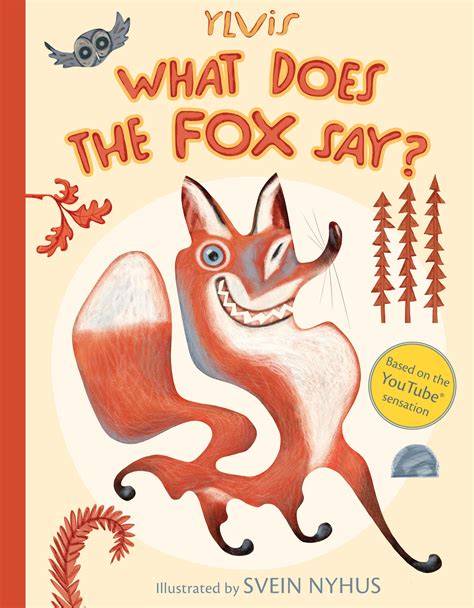 What Does The Fox Say Book