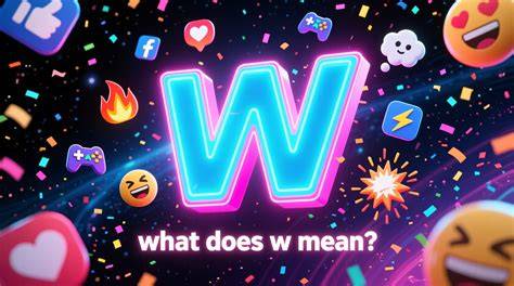 What Does W Mean In Text