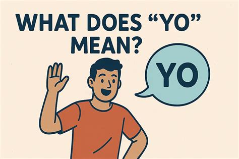 What Does Yo Mean