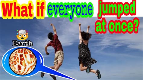 What Happens If Everyone Jumped At Once