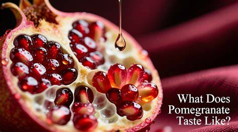 What Is Taste Of Pomegranate