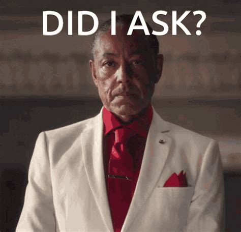 When Did I Ask Meme