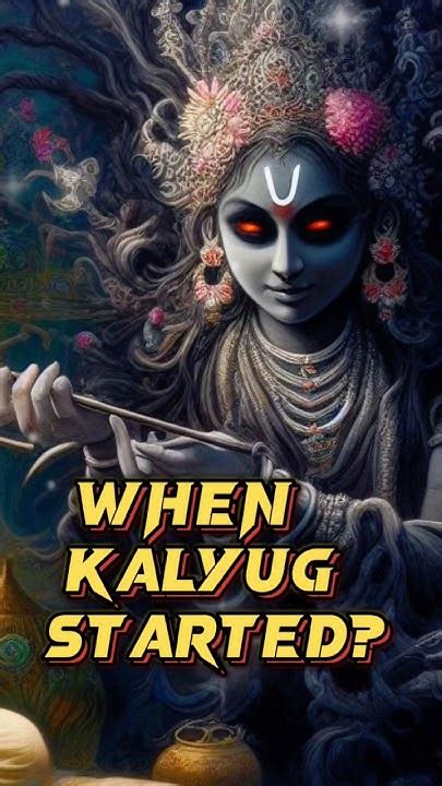 When Did Kalyug Start