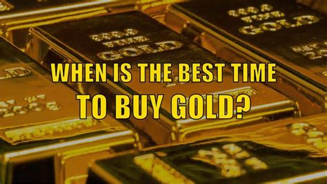When Is Best Time To Buy Gold