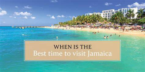 When Is Best Time To Visit Jamaica