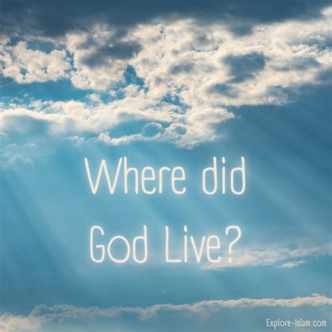 Where Do Live God