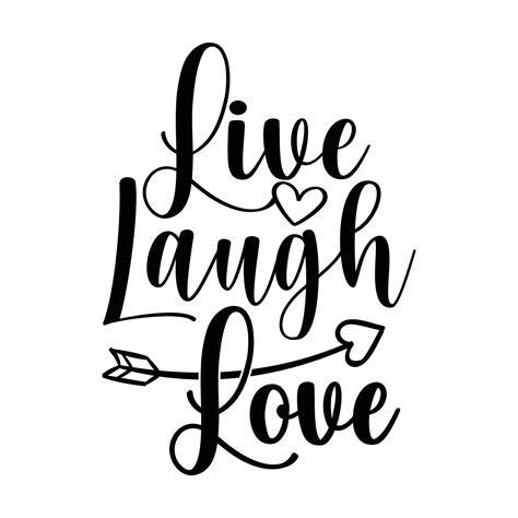 Where Does Live Laugh Love Come From