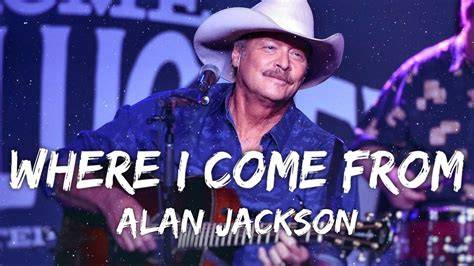 Where I Come From Alan Jackson Book