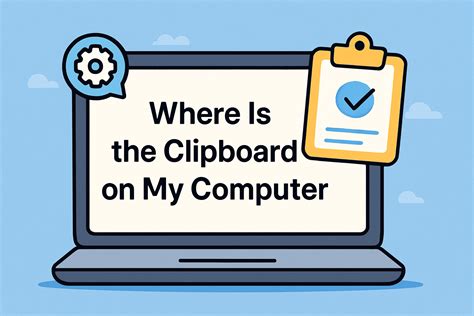 Where To Find Clipboard