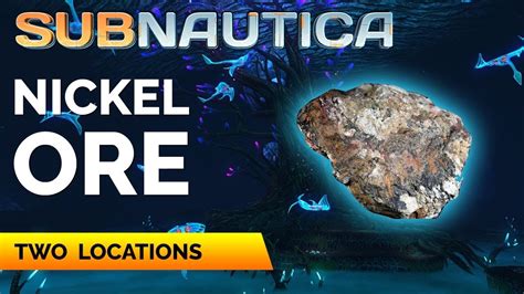 Where To Find Nickel In Subnautica