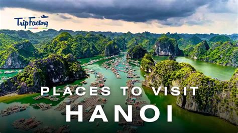 Where To Visit Hanoi