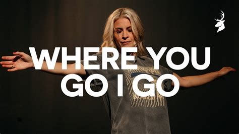 Where U Go I Go Wallpaper