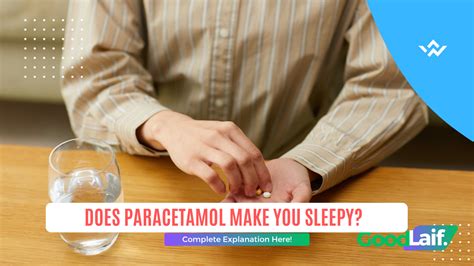 Why Does Paracetamol Make Me Sleepy