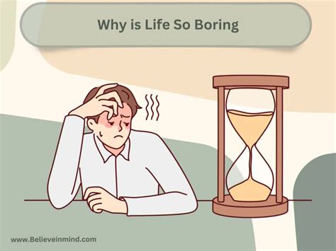 Why Is Life So Boring