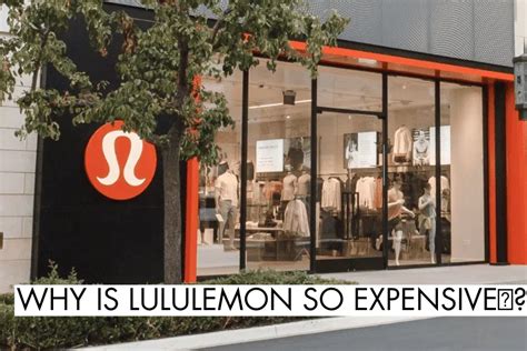 Why Is Lululemon Expensive
