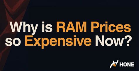 Why Is Ram Expensive Now