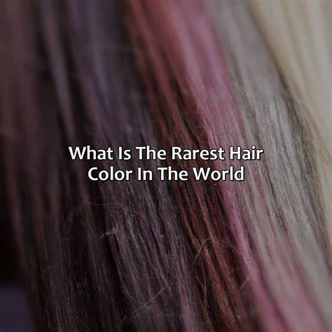 Why Is Rare Hair