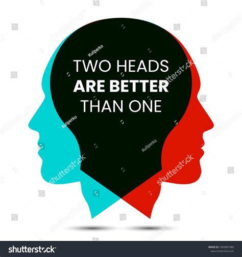 Why Is Two Heads Better Than One