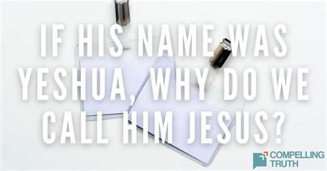 Why Is Yeshua Called Jesus